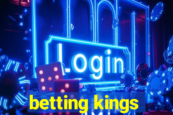 betting kings